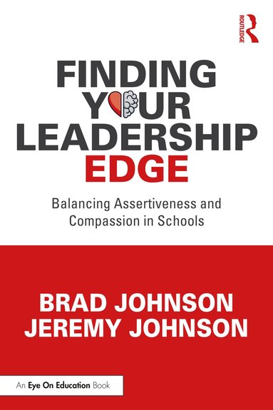 Brad Johnson, Jeremy Johnson - Finding Your Leadership Edge, Häftad