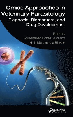 Muhammad Sohail Sajid, Hafiz Muhammad Rizwan - Omics Approaches in Veterinary Parasitology, Inbunden