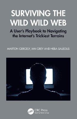 Marton Gergely, Ian Grey, Heba Saleous - Surviving the Wild Wild Web, Häftad