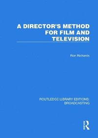 bokomslag A Director's Method for Film and Television