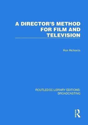 bokomslag A Director's Method for Film and Television