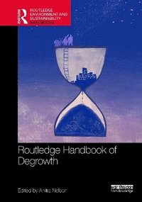 bokomslag Routledge Handbook of Degrowth