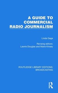 bokomslag A Guide to Commercial Radio Journalism