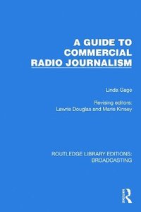 bokomslag A Guide to Commercial Radio Journalism