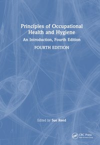 bokomslag Principles of Occupational Health and Hygiene