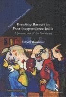 Rajkumar Falguni - Breaking Barriers in Post-independence India, Inbunden