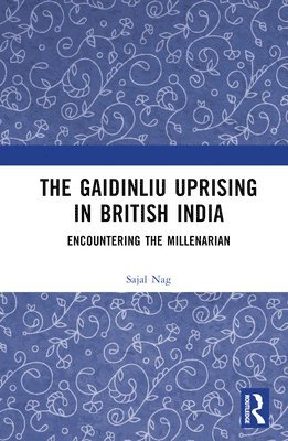 bokomslag Gaidinliu Uprising in British India