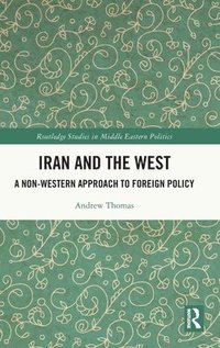 bokomslag Iran and the West