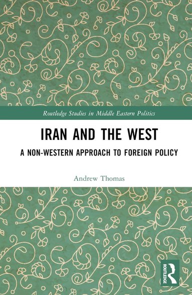 bokomslag Iran and the West