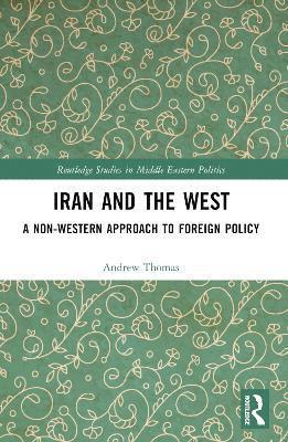bokomslag Iran and the West