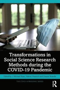 bokomslag Transformations in Social Science Research Methods during the COVID-19 Pandemic