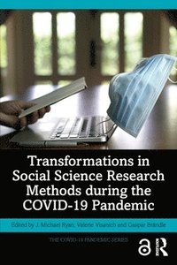 bokomslag Transformations in Social Science Research Methods during the COVID-19 Pandemic