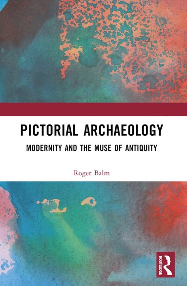 Roger Balm - Pictorial Archaeology, Häftad