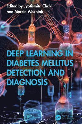 Deep Learning in Diabetes Mellitus Detection and Diagnosis 1