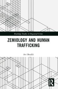 bokomslag Zemiology and Human Trafficking