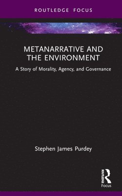 bokomslag Metanarrative and the Environment