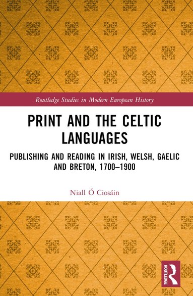 Niall Ó Ciosáin - Print and the Celtic Languages, Häftad