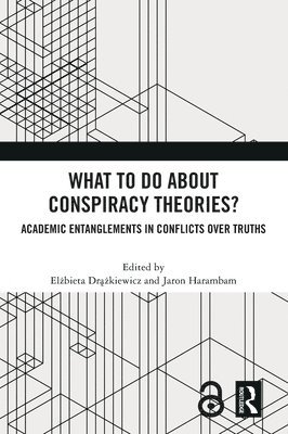 What To Do About Conspiracy Theories? 1
