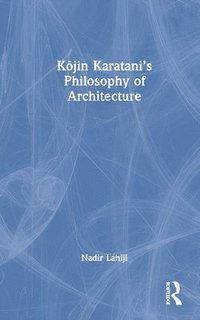 bokomslag Kjin Karatanis Philosophy of Architecture