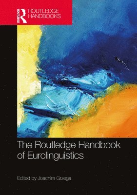 bokomslag Routledge Handbook of Eurolinguistics