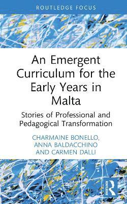 bokomslag An Emergent Curriculum for the Early Years in Malta