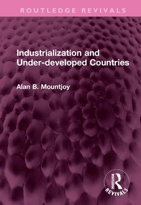 Industrialization and Under-developed Countries 1