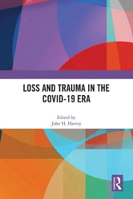 Loss and Trauma in the COVID-19 Era 1