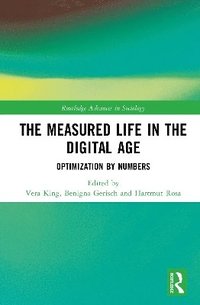 bokomslag The Measured Life in the Digital Age