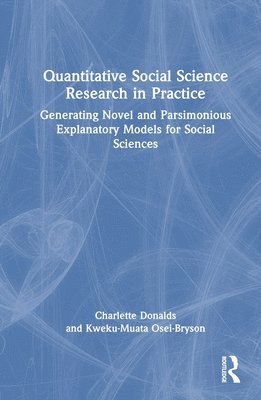 bokomslag Quantitative Social Science Research in Practice