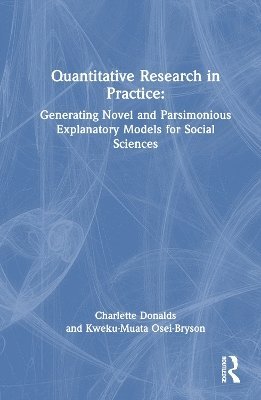 Charlette Donalds, Kweku-Muata Osei-Bryson, USA) Osei-Bryson, Kweku-Muata (Virginia Commonwealth University, Richmond - Quantitative Social Science Research in Practice, Inbunden