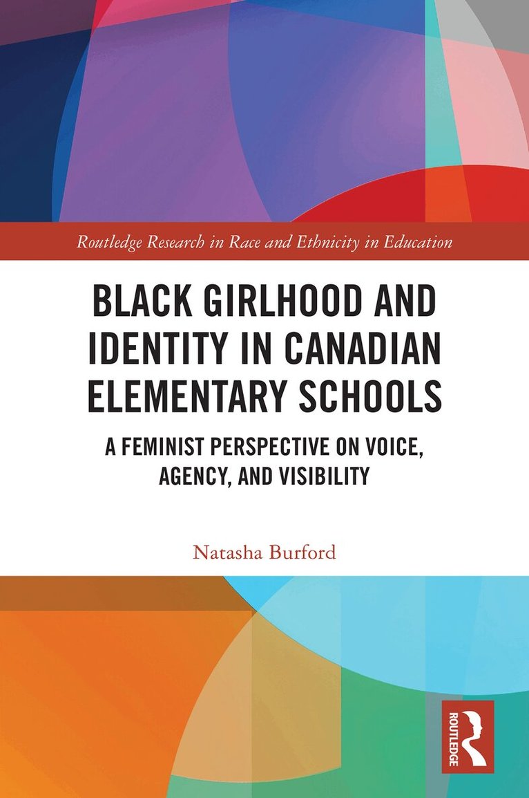 Natasha Burford - Black Girlhood and Identity in Canadian Elementary Schools, Häftad