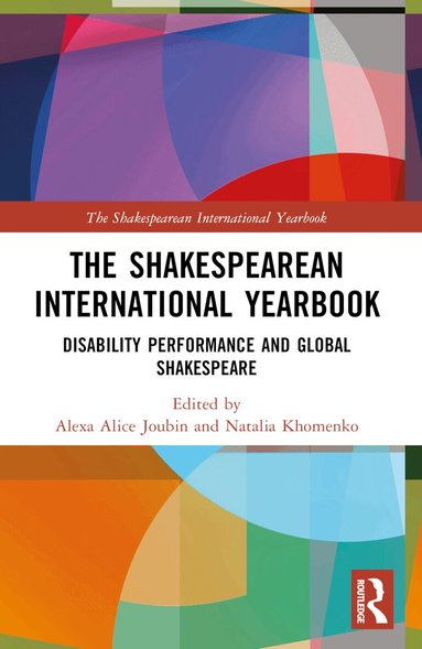 Alexa Alice Joubin, Natalia Khomenko, Katherine Schaap Williams - Shakespearean International Yearbook, Häftad