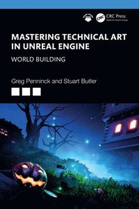 bokomslag Mastering Technical Art in Unreal Engine