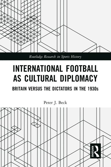 bokomslag International Football as Cultural Diplomacy