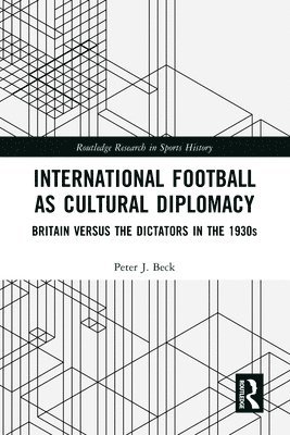 International Football as Cultural Diplomacy 1