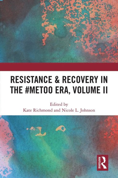 bokomslag Resistance & Recovery in the #MeToo era, Volume II