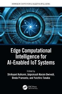 bokomslag Edge Computational Intelligence for AI-Enabled IoT Systems