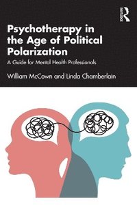 bokomslag Psychotherapy in the Age of Political Polarization