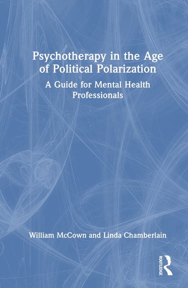 bokomslag Psychotherapy in the Age of Political Polarization