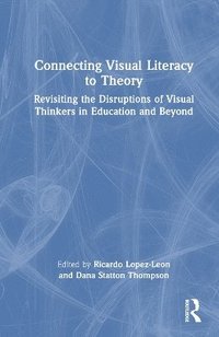 bokomslag Connecting Visual Literacy to Theory