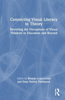 bokomslag Connecting Visual Literacy to Theory