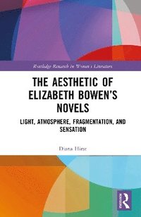 bokomslag Aesthetic of Elizabeth Bowen's Novels