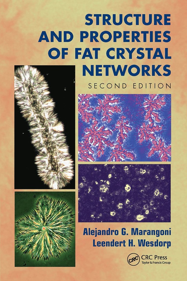 Alejandro G. Marangoni, Leendert H. Wesdorp - Structure and Properties of Fat Crystal Networks, Häftad