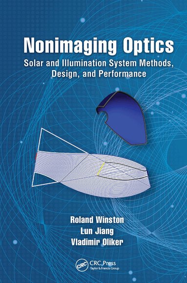 Roland Winston, Lun Jiang, Vladimir Oliker - Nonimaging Optics, Häftad