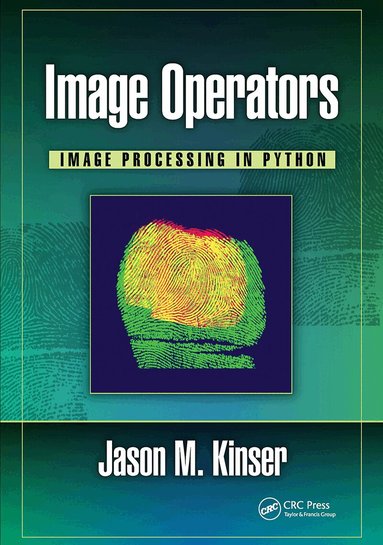 Jason M. Kinser - Image Operators, Häftad