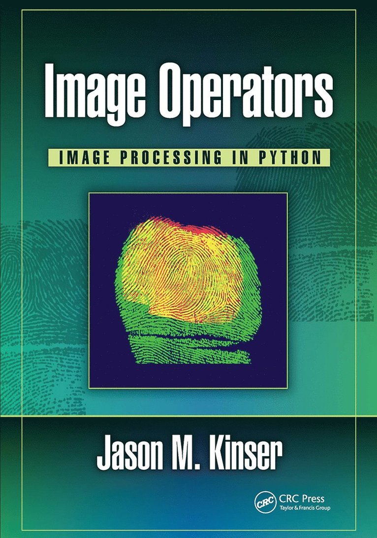Jason M. Kinser, VA USA) Kinser, Jason M. (George Mason University, Fairfax - Image Operators, Häftad