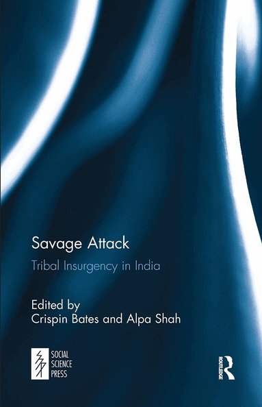 Crispin Bates, Alpa Shah - Savage Attack, Häftad