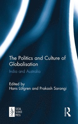 Hans Löfgren, Prakash Sarangi, Hans Lofgren - Politics and Culture of Globalisation, Häftad
