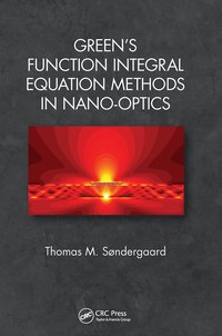 bokomslag Green's Function Integral Equation Methods in Nano-Optics