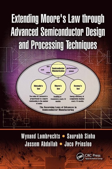 bokomslag Extending Moore's Law through Advanced Semiconductor Design and Processing Techniques